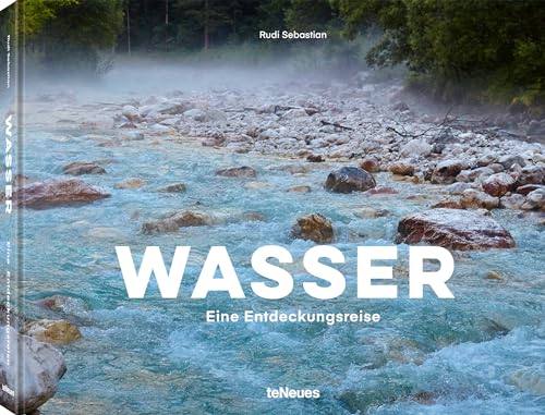Beispielbild fr Wasser - Eine Entdeckungsreise, Der Bildband ber das blaue Element unserer Erde (Deutsch, Englisch), 288 Seiten zum Verkauf von medimops