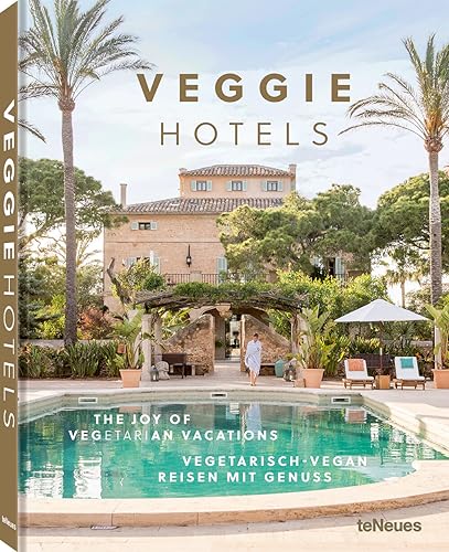 Stock image for Veggie Hotels: The Joy of Vegetarian Vacations for sale by WorldofBooks