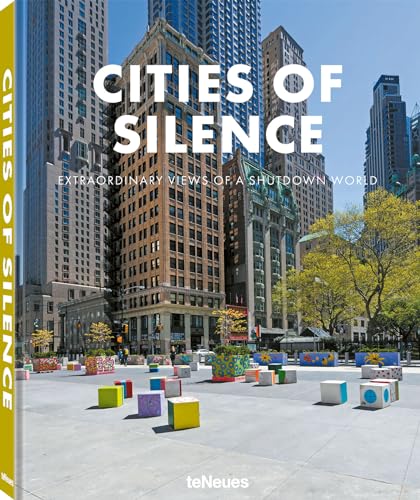 Beispielbild fr Cities of Silence: Extraordinary Views of a Shutdown World zum Verkauf von WorldofBooks