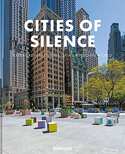 Imagen de archivo de Cities of Silence: Extraordinary Views of a Shutdown World a la venta por WorldofBooks