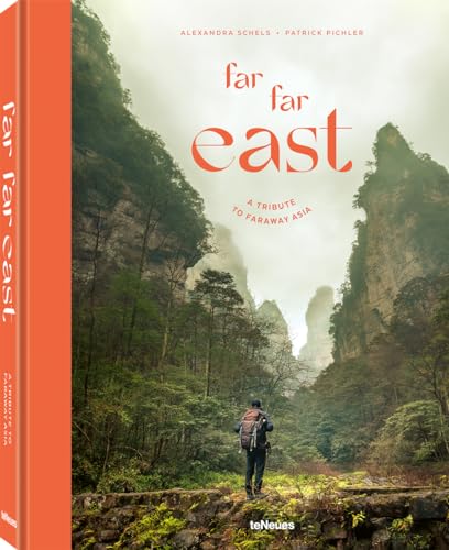 Stock image for Far Far East: A Tribute to Faraway Asia for sale by Books From California