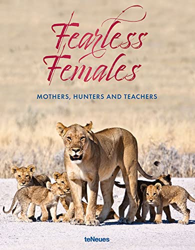 9783961713516: Fearless Females /anglais: Mothers, Hunters and Teachers