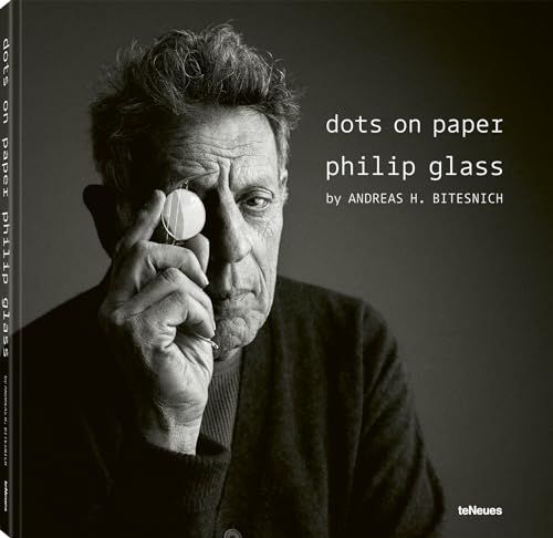 Beispielbild fr dots on paper: Philip Glass by Andreas H. Bitesnich zum Verkauf von Monster Bookshop