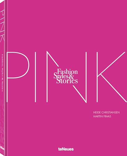 Beispielbild fr The Pink Book: Fashion, Styles & Stories zum Verkauf von Monster Bookshop