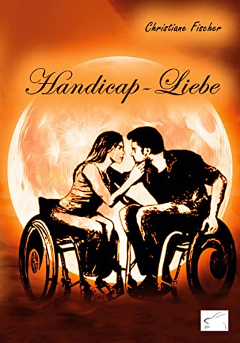 9783961740963: Handicap-Liebe