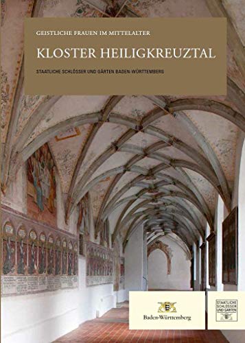 9783961761364: Kloster Heiligkreuztal: Geistliche Frauen im Mittelalter