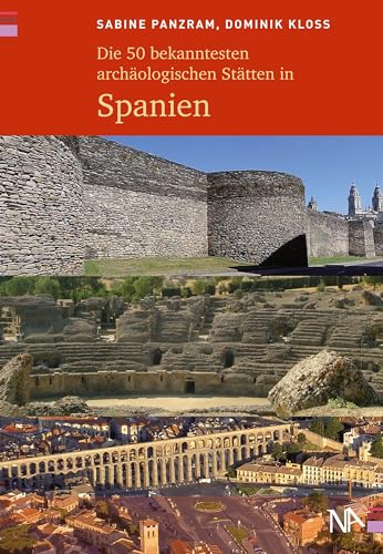 Beispielbild fr Die 50 bekanntesten archologischen Sttten in Spanien zum Verkauf von Blackwell's