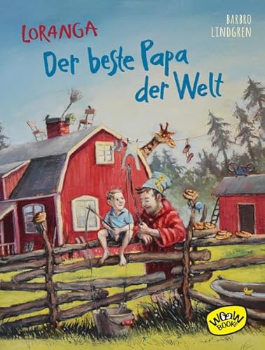 9783961770021: Lindgren, B: Loranga - beste Papa der Welt