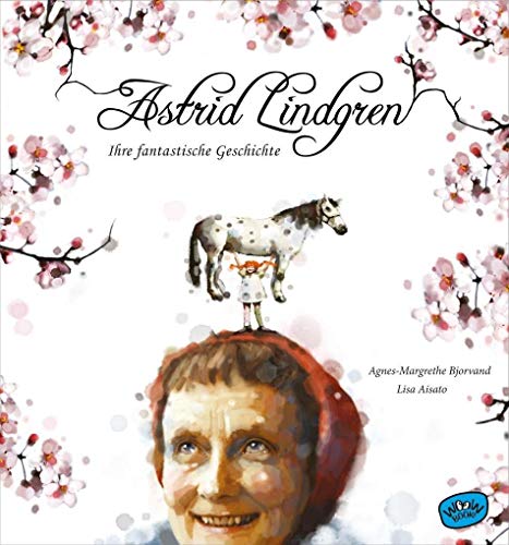 Imagen de archivo de Astrid Lindgren. Ihre fantastische Geschichte a la venta por Armoni Mediathek