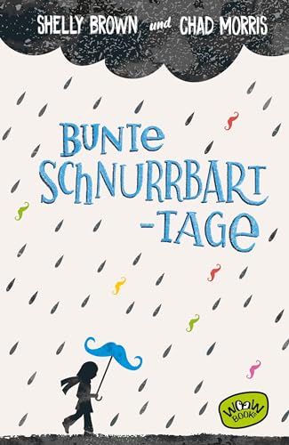 Stock image for Bunte Schnurrbart-Tage for sale by Revaluation Books