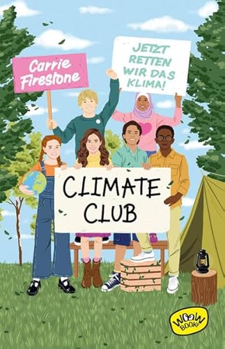 Imagen de archivo de Climate Club - Jetzt retten wir das Klima!: Jetzt retten wir das Klima! a la venta por medimops
