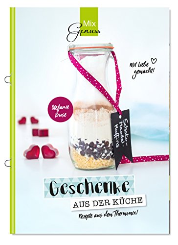 Beispielbild fr Geschenke aus der Kche: Rezepte aus dem Thermomix Rezepte aus dem Thermomix zum Verkauf von Antiquariat Mander Quell