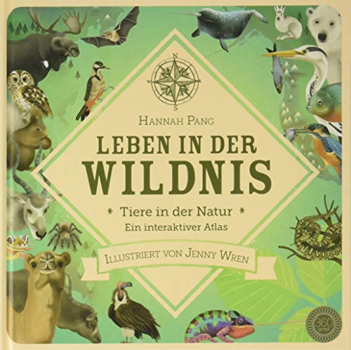 Beispielbild fr Leben in der Wildnis: Tiere in der Natur. Ein interaktiver Atlas zum Verkauf von medimops
