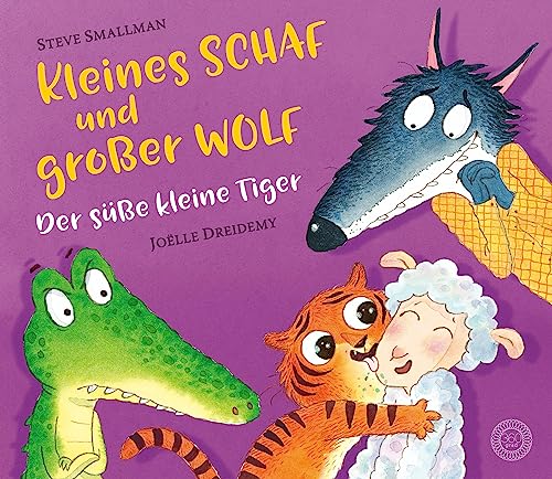 9783961855636: Kleines Schaf und groer Wolf - Der se kleine Tiger: Ein neues Abenteuer vom kleinen Schaf und groen Wolf