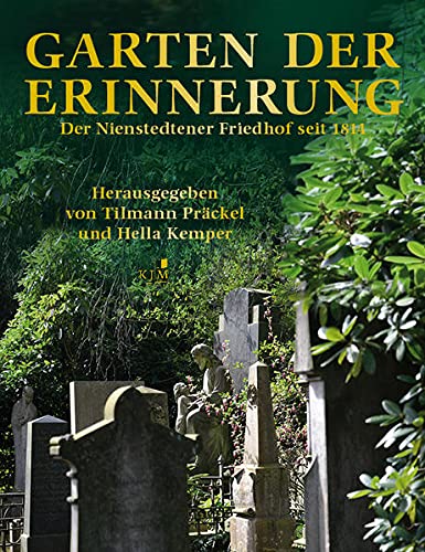 Beispielbild fr Garten der Erinnerung: Der Nienstedtener Friedhof seit 1814 zum Verkauf von medimops