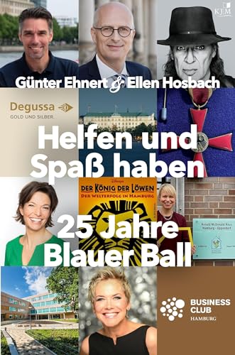 Imagen de archivo de Helfen und Spa haben. 25 Jahre Blauer Ball: Hotel Atlantic Hamburg a la venta por Revaluation Books