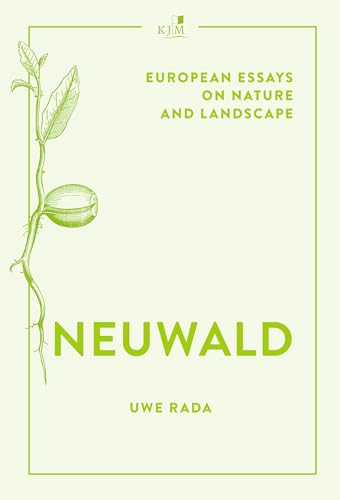 Beispielbild fr Neuwald: European Essays on Nature and Landscape zum Verkauf von medimops