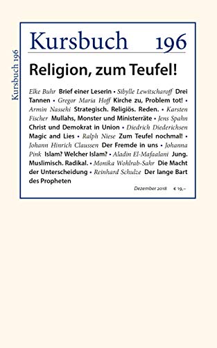 Imagen de archivo de Kursbuch 196: Religion, zum Teufel! a la venta por medimops