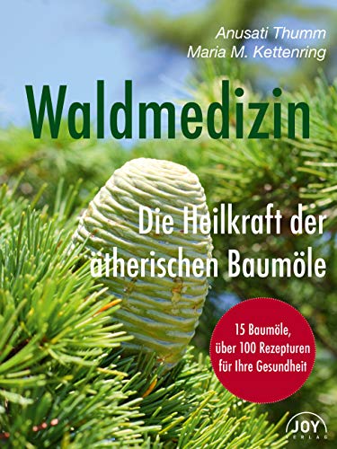 Imagen de archivo de Waldmedizin: Die Heilkraft der therischen Baumle a la venta por medimops