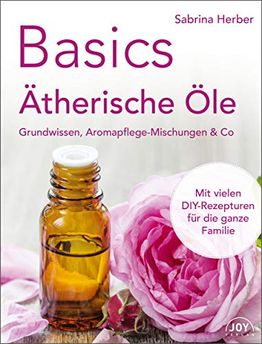 Beispielbild fr Basics - therische le: Grundwissen, Aromapflege-Mischungen & Co. zum Verkauf von medimops