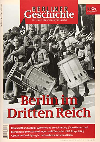 9783962010089: Berliner Geschichte - Zeitschrift fr Geschichte und Kultur: Berlin im Dritten Reich