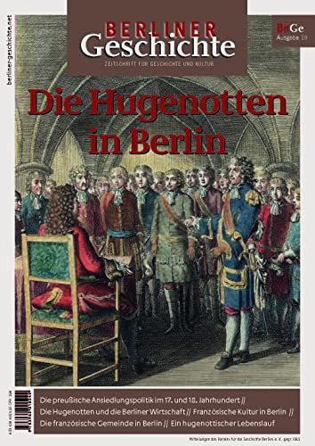 Imagen de archivo de Berliner Geschichte - Zeitschrift fr Geschichte und Kultur: Die Hugenotten in Berlin a la venta por medimops
