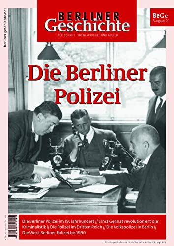 9783962010362: Berliner Geschichte - Zeitschrift fr Geschichte und Kultur: Die Berliner Polizei: 21