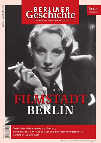 9783962011086: Berliner Geschichte - Zeitschrift fr Geschichte und Kultur 31: Filmstadt Berlin