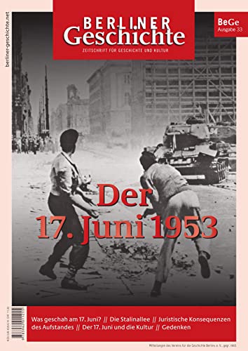Imagen de archivo de Berliner Geschichte - Zeitschrift fr Geschichte und Kultur. Der 17. Juni 1953 a la venta por GreatBookPrices