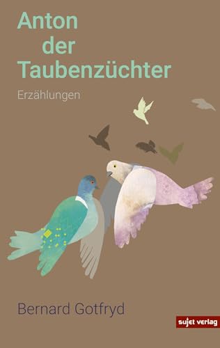 Stock image for Anton der Taubenzchter for sale by medimops