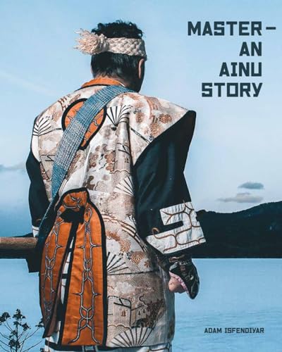 Stock image for Master An Ainu Story for sale by PBShop.store US