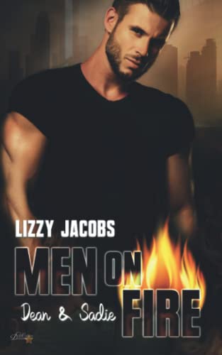 Beispielbild fr Men on Fire: Dean & Sadie (L.A. Firefighter Reihe, Band 1) zum Verkauf von medimops