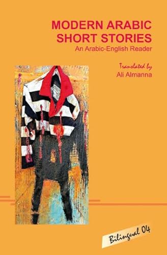 Beispielbild fr Modern Arabic Short Stories: An Arabic-English Reader with exercises zum Verkauf von WeBuyBooks