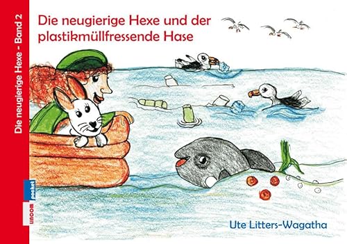 Stock image for Die neugierige Hexe und der plastikmllfressende Hase for sale by Buchpark