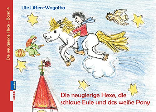 Stock image for Die neugierige Hexe, die schlaue Eule und das weie Pony for sale by medimops