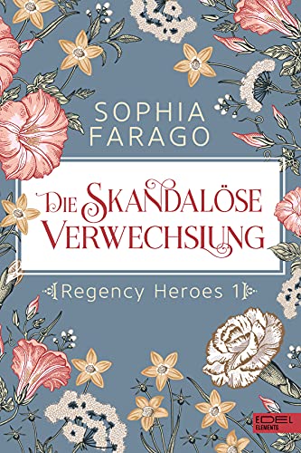 Beispielbild fr Die skandalse Verwechslung: Regency Heroes 1 zum Verkauf von medimops