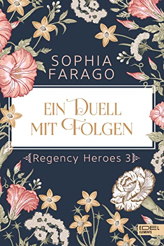 Beispielbild fr Ein Duell mit Folgen: Regency Heroes 3 zum Verkauf von medimops