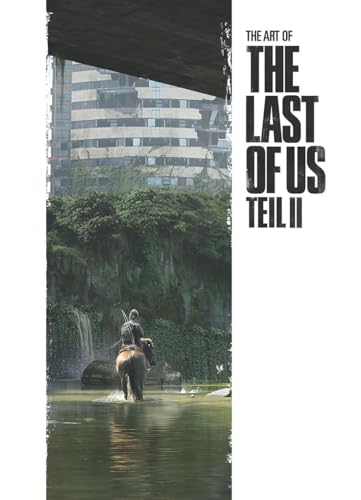 Stock image for The Art of The Last of Us Teil II -Language: german for sale by GreatBookPrices