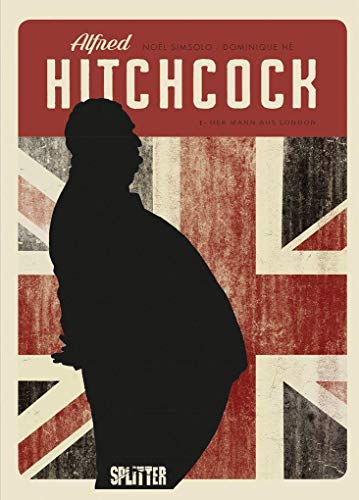 9783962195854: Alfred Hitchcock (Graphic Novel). Band 1: Der Mann aus London