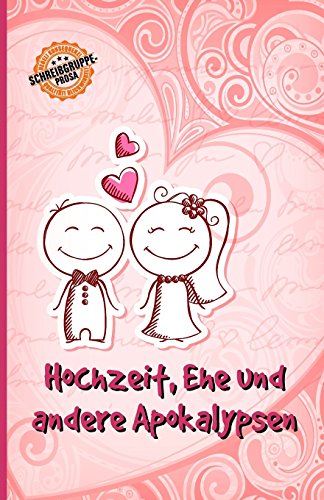 Beispielbild fr Hochzeit, Ehe und andere Apokalypsen (German Edition) zum Verkauf von Lucky's Textbooks