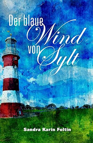 Beispielbild fr Der blaue Wind von Sylt zum Verkauf von Gerald Wollermann