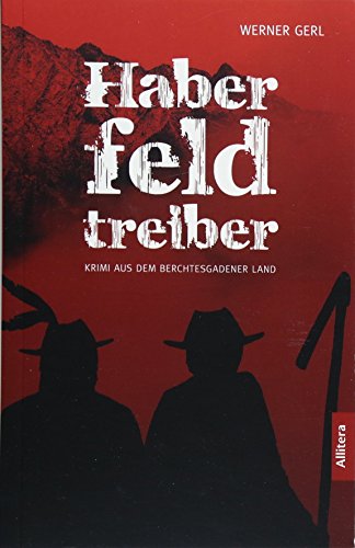 Beispielbild fr Haberfeldtreiber: Krimi aus dem Berchtesgadener Land zum Verkauf von Ammareal