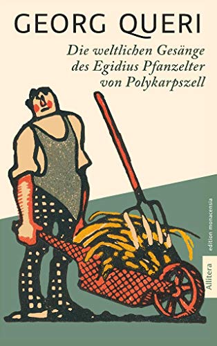 Beispielbild fr Die weltlichen Gesnge des Egidius Pfanzelter zu Polykarpszell: Mit einem Nachwort von Michael Stephan. Illustrationen von Paul Neu: Illustrationen von Paul Neu. Mit einem Nachwort von Michael Stefan zum Verkauf von medimops