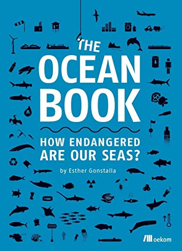 Stock image for The Ocean Book: Our endangered seas: How Endangered are Our Seas? for sale by WorldofBooks