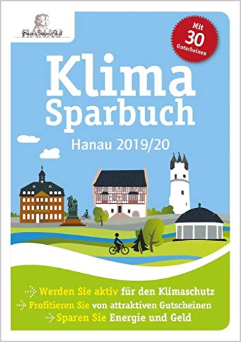 Stock image for Klimasparbuch Hanau 2019/20: Klima schtzen & Geld sparen for sale by medimops