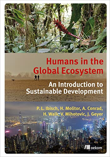 Beispielbild fr Humans in the Global Ecosystem: An Introduction to Sustainable Development zum Verkauf von Revaluation Books