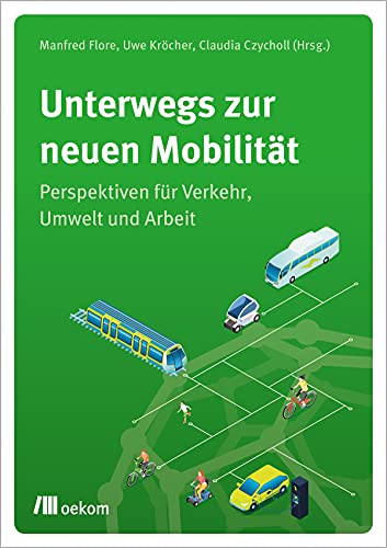 Beispielbild fr Unterwegs zur neuen Mobilitt zum Verkauf von Blackwell's