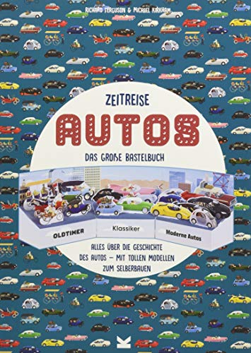 Stock image for Zeitreise Autos. Das groe Bastelbuch for sale by medimops