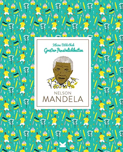 Imagen de archivo de Nelson Mandela: Kleine Bibliothek groer Persnlichkeiten a la venta por medimops