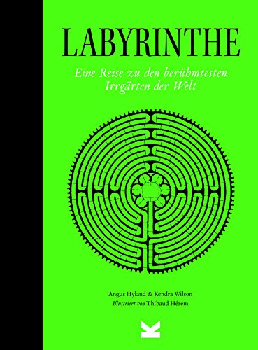 Imagen de archivo de Labyrinthe. Eine Reise zu den berhmtesten Irrgrten der Welt a la venta por medimops